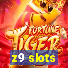 z9 slots